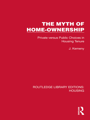 cover image of The Myth of Home Ownership